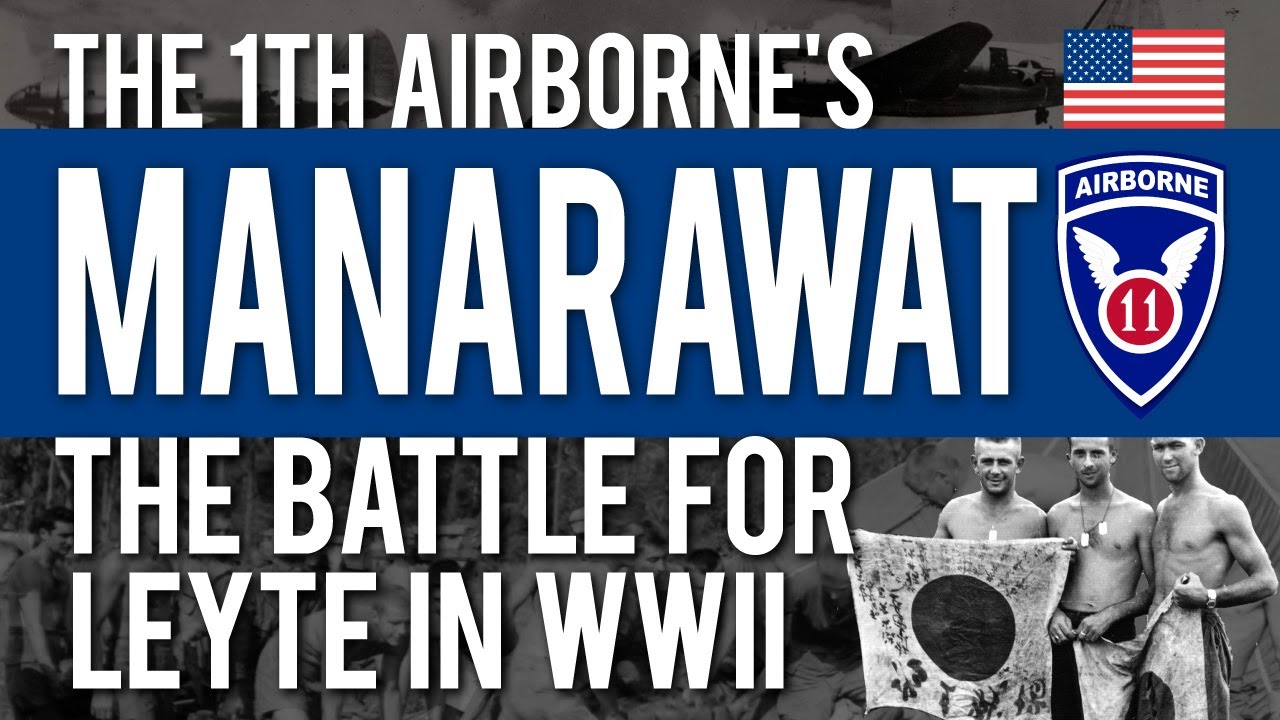 Manarawat: The 11th Airborne's Plateau in the Pacific & The Battle for Leyte in World War II