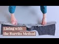 Tutorial how to sew a lining using the burrito method