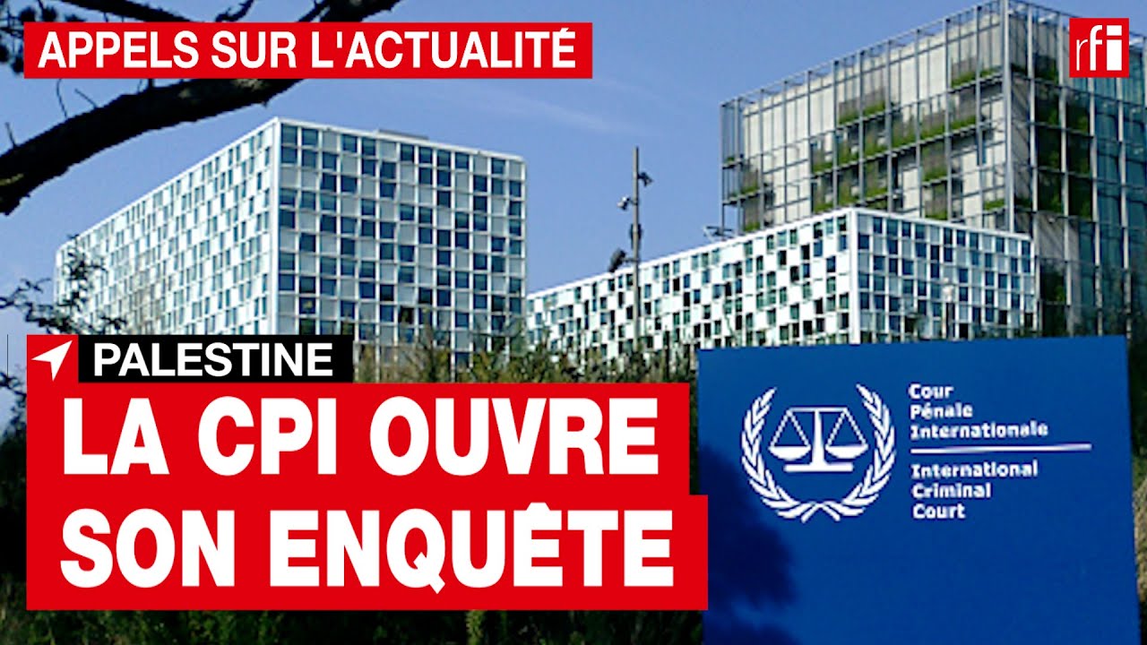 Palestine : la CPI ouvre une enquête sur des crimes qui auraient été