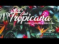 Club tropicana  essential dance mix 46 edit disco nudisco funkyhouse masterchic