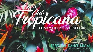 Club Tropicana - Essential Dance Mix 46 edit #disco #nudisco #funkyhouse #masterchic