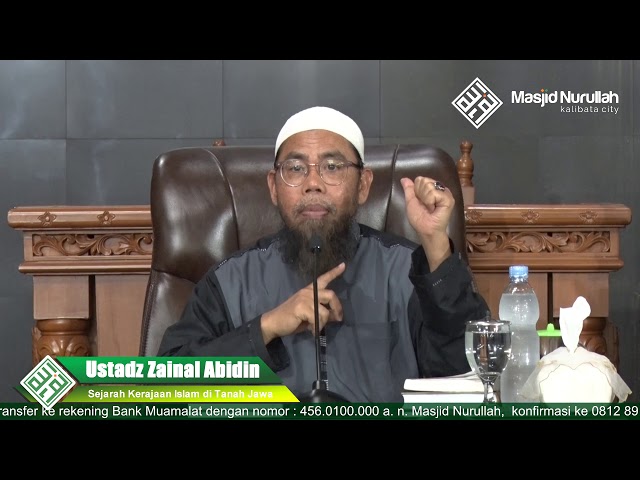 Ustadz Zainal Abidin bin Syamsudin ~ Sejarah Kerajaan Islam di Tanah Jawa ~ class=