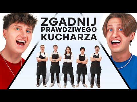 ZGADNIJ PRAWDZIWEGO KUCHARZA