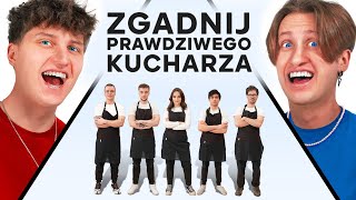 ZGADNIJ PRAWDZIWEGO KUCHARZA