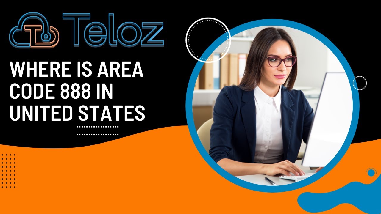 Where is area code 888 in United States:Demystifying the Geography