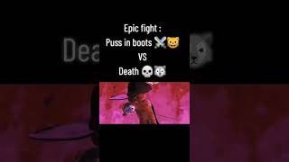 Puss In Boots Vs Death シ