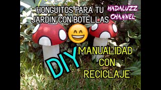 HAZ HONGUITOS PARA DECORAR TU JARDIN CON BOTELLAS DE CERVEZA | MANUALIDAD CON RECICLAJE