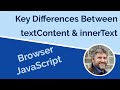 Important differences between textContent and innerText