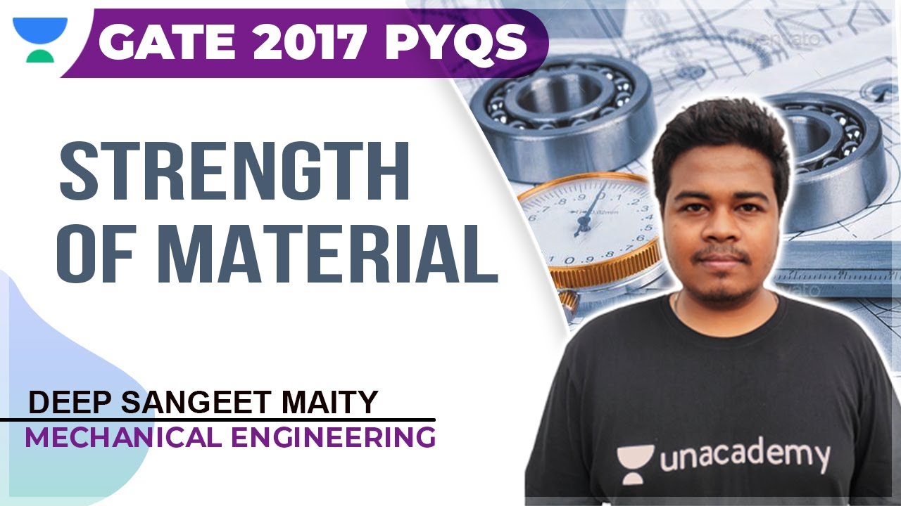 Strength of Material PYQs | GATE 2017 | Mechanical | Deep Sangeet Maity