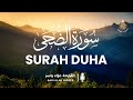 سورة الضحى مكررة بصوت القارئ علاء ياسر اجمل تلاوة Surat Ad Duha سورة الضحى مكررة بصوت القارئ علاء ياسر اجمل تلاوة Surat Ad Duha