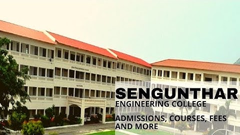 Sengunthar Engineering College #details #placements #course fee structure full review....