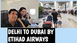 Delhi To Dubai By ETIHAD AIRWAYS |