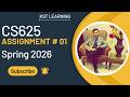 CS625 Assignment 1 Solution Spring 2026 | CS625 Assignment 1 Solution 2026 | KST Learning
