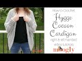 How to Crochet: Hygge Cocoon Cardigan (Right Handed)