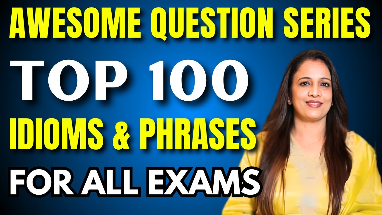 Important Top 100 Idioms & Phrases For All Exams | Awesome Question Series | English With Rani Ma'am