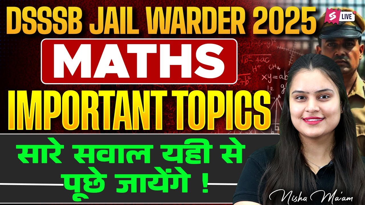 DSSSB Jail Warder New Vacancy 2025 | DSSSB Maths Important Topics | by Nisha Ma’am | Testbook