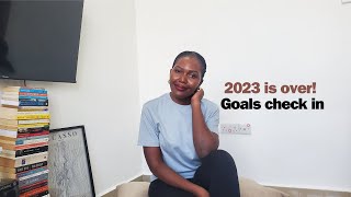 Reviewing my goals for 2023 | Goal setting & reflection