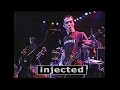 Capture de la vidéo Injected - Live - 01.11.02 - Bowery Ballroom - New York, Ny * Pro Shot *