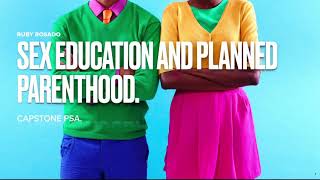 Sexual education and planned parenthood PSA rough draft