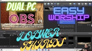 How do I use two pcs to do custom motion lower thirds with Easy Worship and OBS?