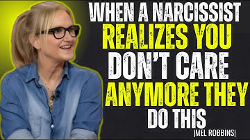 When a Narcissist Realizes You Don’t Care Anymore...They Do THIS | | MEL ROBBINS motivational speech