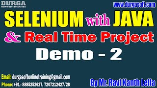 SELENIUM with JAVA tutorials || Demo - 2 || by Mr. Ravi Kanth Lella On 15-08-2023 @6PM IST