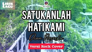 SATUKANLAH HATI KAMI [Rock Cover] #liriklagu 