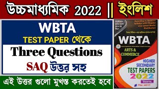 WBTA test paper 2022 class 12 English | Three Questions class 12 SAQ question answer |hs english saq
