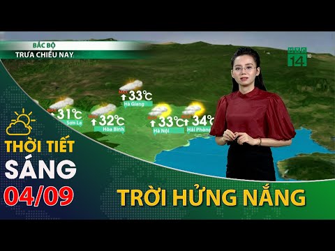 Video Thời tiết hôm nay 04/09/2022:Bắc Bộ, trời hửng nắng,... - youtube