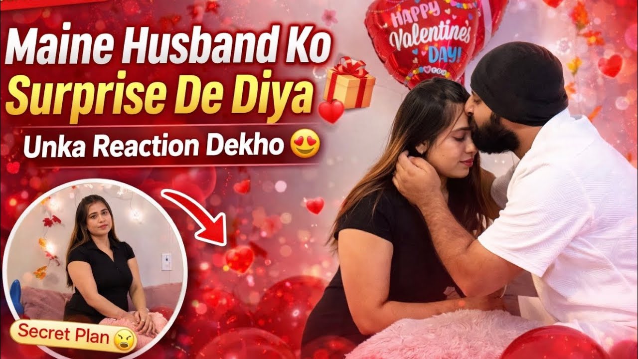 I did all this secretly… and then what happened 😍 | Valentine Special Vlog