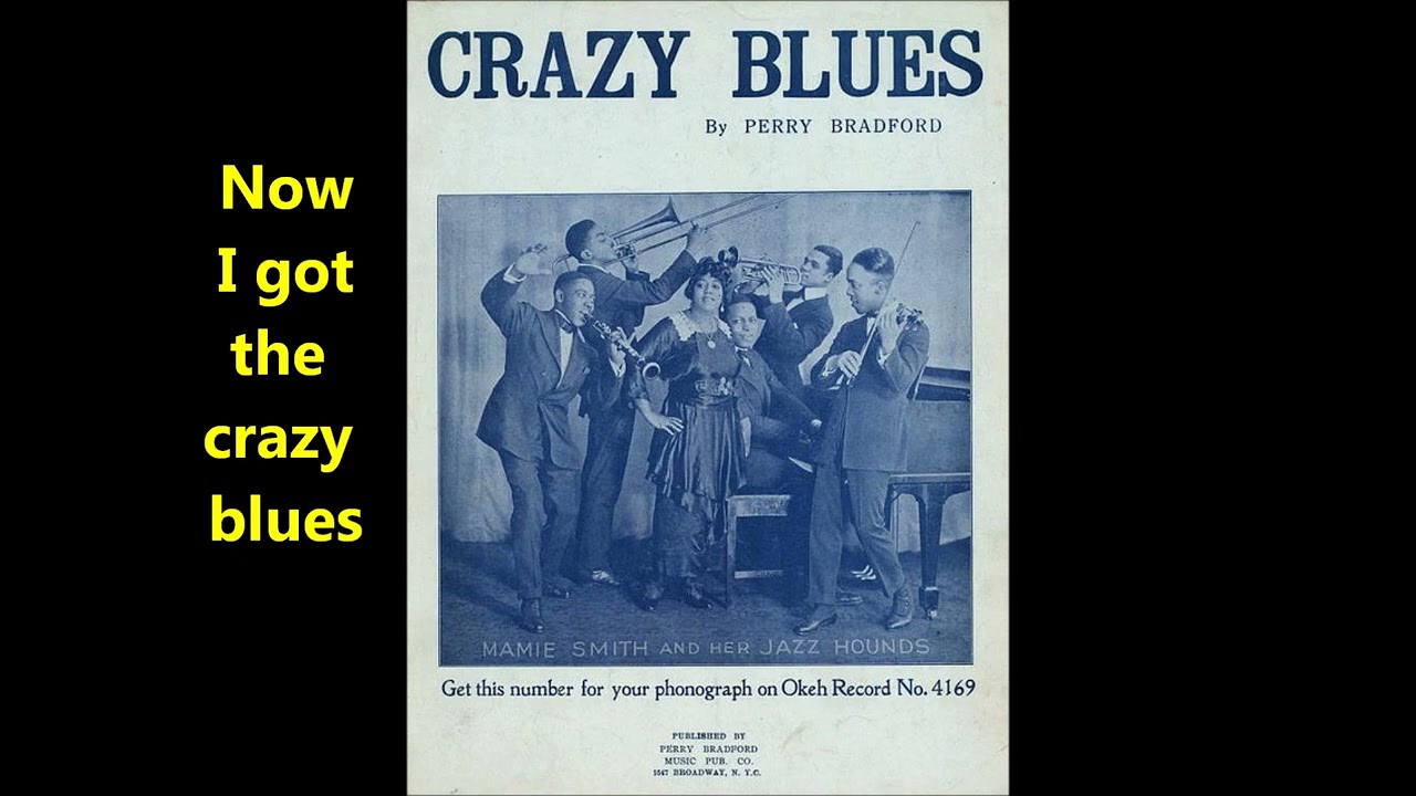 Mamie Smith & Her Jazz Hounds "Crazy Blues" LYRICS (Perry Bradford song) Okeh 4169 (1920) HISTORIC