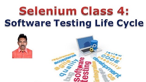 Selenium 4: Software Test Life Cycle