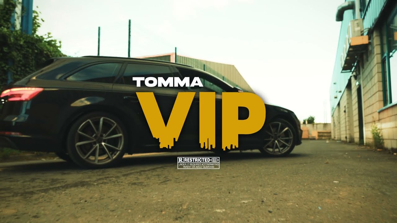 Tomma - VIP (Official Music Video)