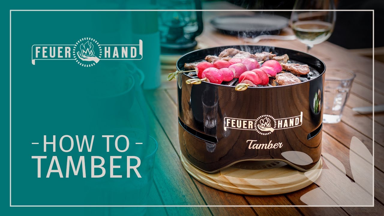 How to Tamber - mit dem Feuerhand Tischgrill Tamber den Grillabend starten