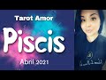 PISCIS ♓️ ESTA PERSONA LLEGA PARA AMARTE💘QUIERE TODO CONTIGO 💖 Abril 2021