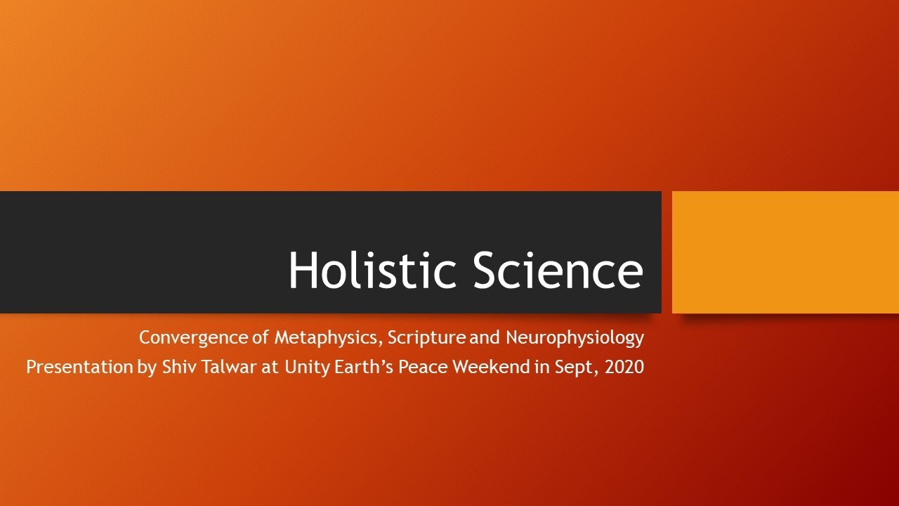Holistic Science (Peace Weekend 2020)