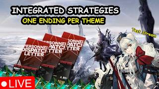 [ARKNIGHTS] One ending each Integrated Strategy theme|Test Stream