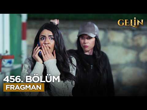 Gelin 456. Bölüm Fragmanı