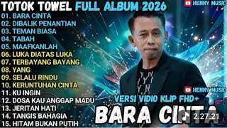 BARA CINTA DIBALIK PENANTIAN TOTOK TOWEL FULL ALBUM MAHESA MUSIC 2026 TERBARU