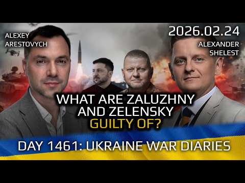 War in Ukraine, Analytics. Day 1461: What are Zaluzhny and Zelensky Guilty Of? Arestovych, Shelest.