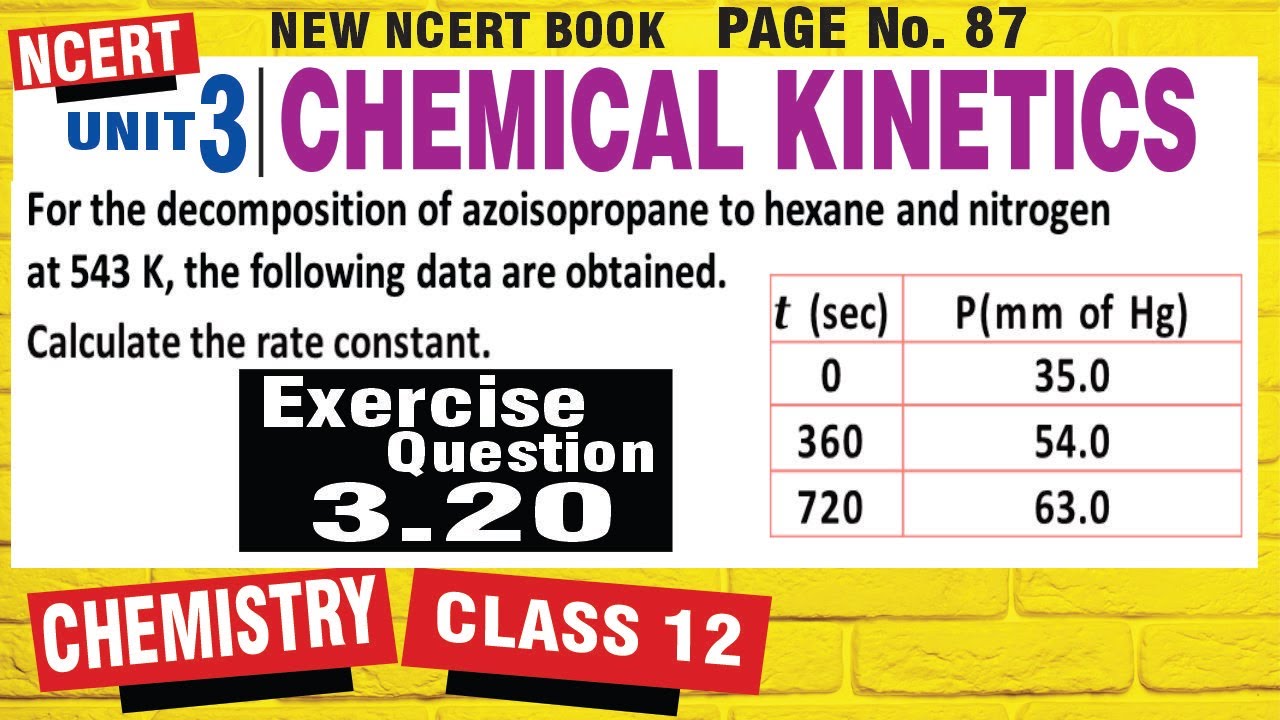 CHEMICAL KINETICS Q 3.20 NCERT Solved! 🤯 Class 12 Chemistry Chapter 3 Numerical Trick |exercise 3.20