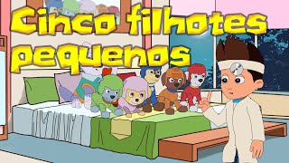 Cinco filhotes pequenos | canções infantis