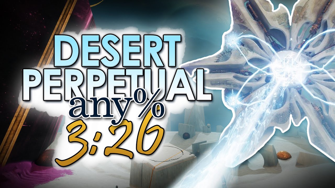 Desert Perpetual Any% Speedrun WR (3:26)