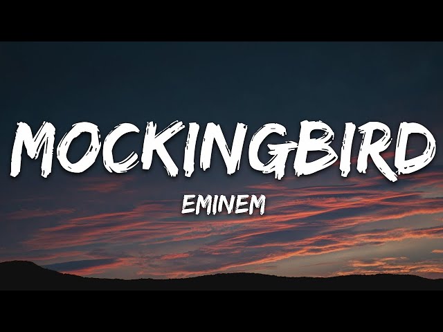 Eminem - Mockingbird (Lyrics) class=