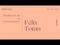 Meditación de la concentración | Medita con Félix Torán