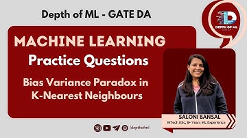 GATE DA | Bias Variance Paradox K-Nearest Neighbor | Practice Questions| Saloni (IISc) | WITH NOTES