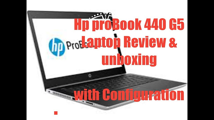 Laptop hp probook 440 g5 review năm 2024