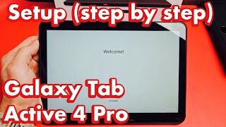 Galaxy Tab Active 4 Pro: How to Setup (step by step)