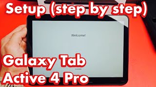 Galaxy Tab Active 4 Pro How To Setup Step By Step