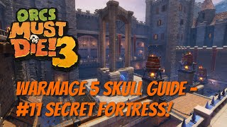 OMD3 Warmage 5 Skulls! #11 Secret Fortress! OMD3 Warmage 5 Skulls! #11 Secret Fortress!